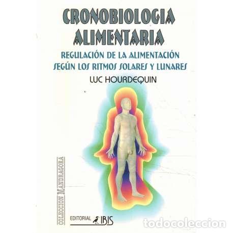 Libros: Cronobiolog&iacute;a alimentaria - Luc Hourdequin - Foto 1