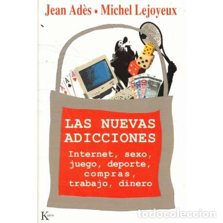 Libros: Las nuevas adicciones - Jean Ad&egrave;s / Michel Lejoyeux - Foto 1