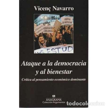 Libros: Ataque a la democracia y al bienestar - Vicen&ccedil; Navarro - Foto 1