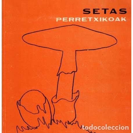 Libros: Setas. Perretxikoak - Linazasoro, I&ntilde;aki - Foto 1