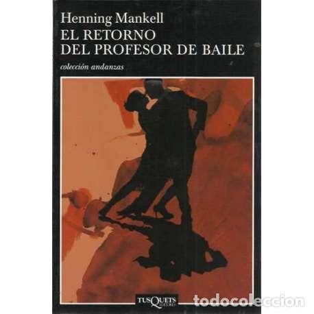 Libros: El retorno del profesor de baile - Henning Mankell - Foto 1
