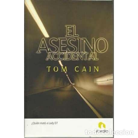 Libros: El asesino accidental - Tom Cain - Foto 1