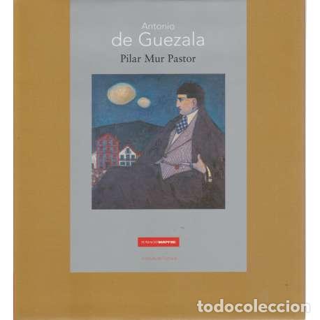 Libros: Antonio de Guezala - Pilar Mur Pastor - Foto 1