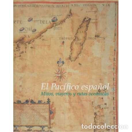 Libros: El Pac&iacute;fico espa&ntilde;ol - VV.AA - Foto 1