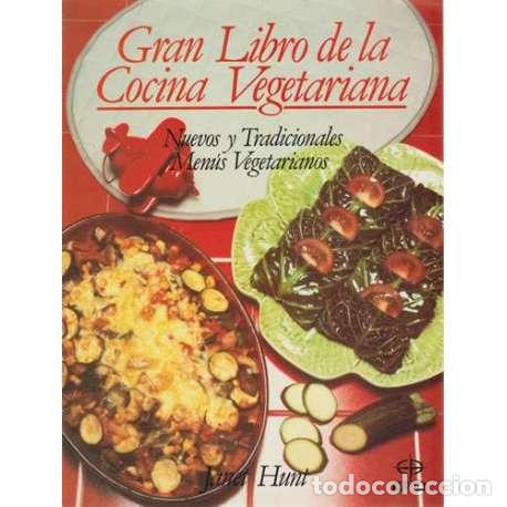 Libros: Gran libro de la cocina vegetariana - Janet Hunt - Foto 1