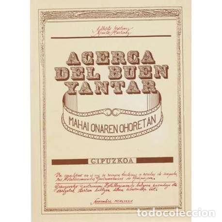 Libros: Acerca del buen yantar - Alberto Mart&iacute;nez / Maite Mart&iacute;nez - Foto 1
