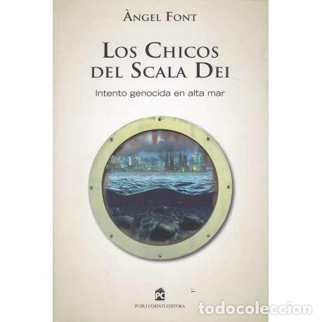 Libros: Los chicos del Scala Dei - Font, &Aacute;ngel - Foto 1