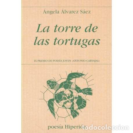 Libros: La torre de las tortugas - &Aacute;lvarez S&aacute;ez, &Aacute;ngela - Foto 1