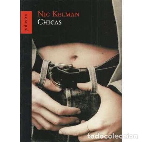 Libros: Chicas - Nic Kelman - Foto 1