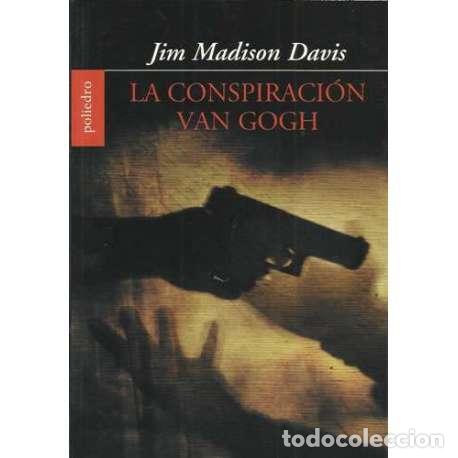 Libros: La conspiraci&oacute;n Van Gogh - Jim Madison Davis - Foto 1