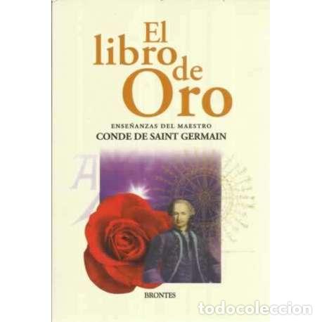 Libros: El libro de Oro. Ense&ntilde;anzas del Maestro Conde de Saint Germain - Conde de Saint Germain - Foto 1
