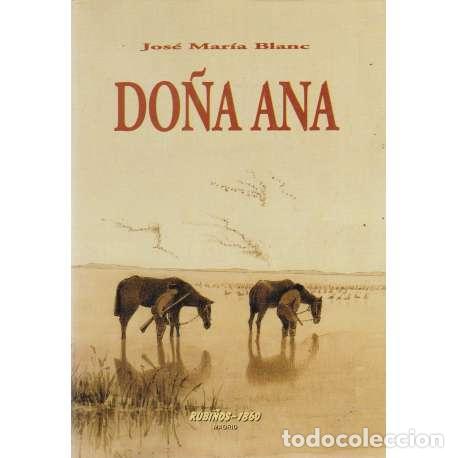 Libros: Do&ntilde;a Ana - Blanc, Jos&eacute; Mar&iacute;a - Foto 1