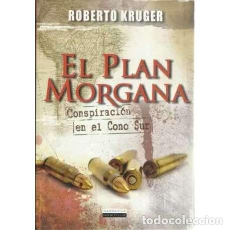 books: El plan Morgana. Conspiraci&oacute;n en el Cono Sur - Kruger, Roberto