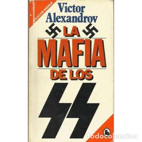 Libros: La mafia de los SS - Victor Alexandrov - Foto 1
