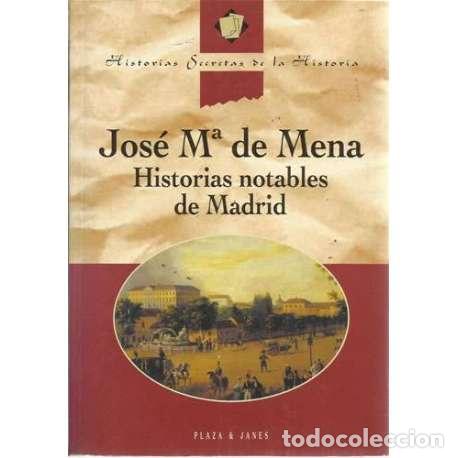 Libros: Historias notables de Madrid - Jos&eacute; M&ordf; de Mena - Foto 1
