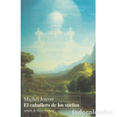 Libros: El caballero de los sue&ntilde;os - Jouvet, Michel - Foto 1