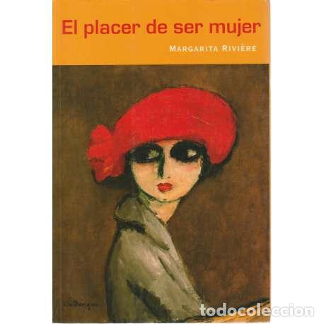 Libros: El placer de ser mujer - Margarita Rivi&egrave;re - Foto 1