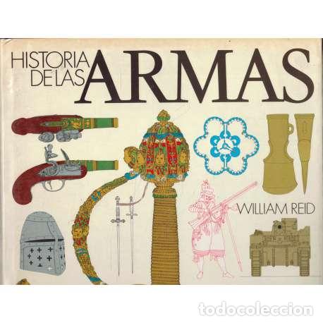Libros: Historia de las armas - Reid, William - Foto 1