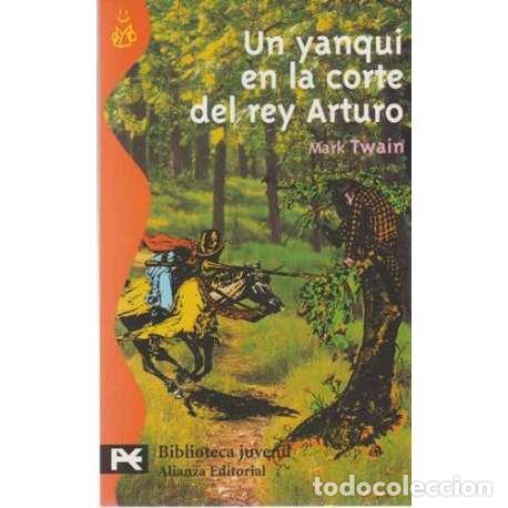 Libros: Un yanqui en la corte del rey Arturo - Mark Twain - Foto 1