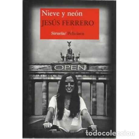 Libros: Nieve y ne&oacute;n - Ferrero, Jes&uacute;s - Foto 1