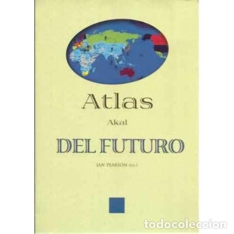 Libros: Atlas Akal del futuro - Pearson, Ian - Foto 1
