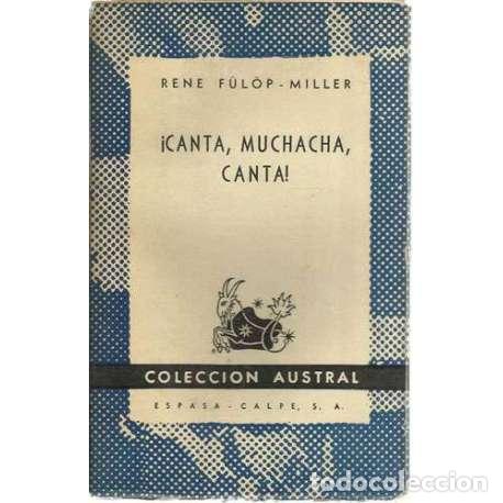 Libros: &iexcl;Canta, muchacha, canta! - Rene F&uuml;lop-Miller - Foto 1