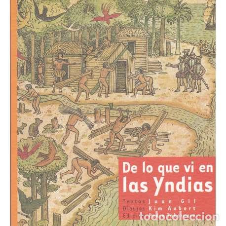Libros: De lo que vi en las Yndias - Gil, Juan - Foto 1