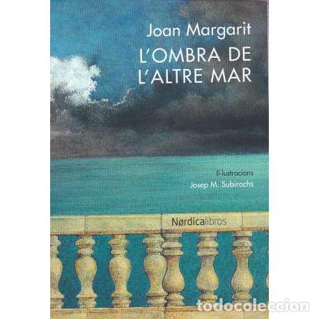 Libros: Lombra de laltre mar - Margarit, Joan - Foto 1