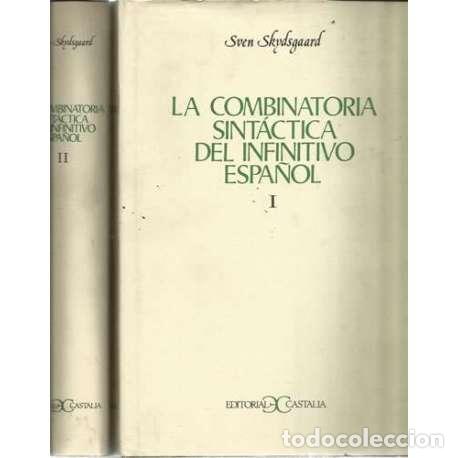 Libros: La Combinatoria Sint&aacute;ctica del Infinito Espa&ntilde;ol. 2 Tomos - Sven Skydsgaard - Foto 1