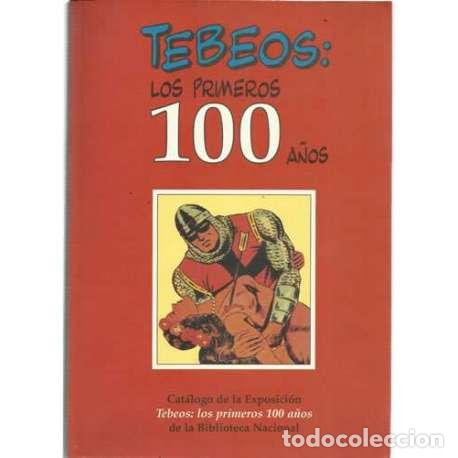 Libros: Tebeos: Los primeros 100 a&ntilde;os - VV.AA - Foto 1