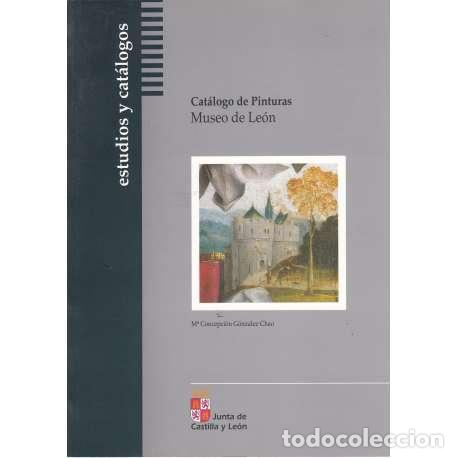 Libros: Cat&aacute;logo de Pinturas. Museo de Le&oacute;n - M&ordf; Concepci&oacute;n Gonz&aacute;lez Chao - Foto 1