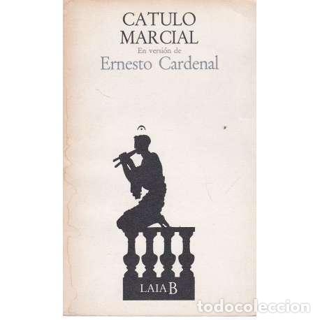 Libros: Catulo. Marcial - Cardenal, Ernesto - Foto 1
