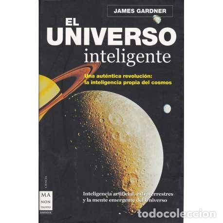 Libros: El Universo inteligente - Gardner, James - Foto 1
