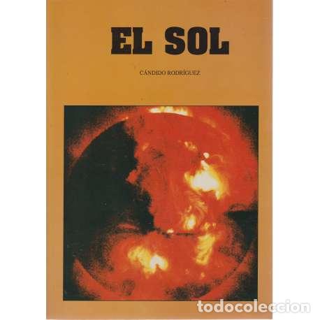 Libros: El Sol - C&aacute;ndido Rodr&iacute;guez - Foto 1