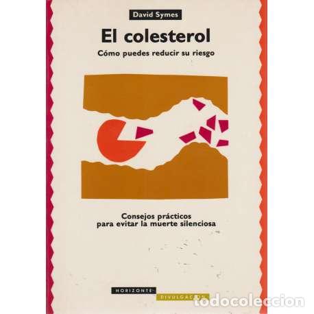Libros: El colesterol. C&oacute;mo puedes reducir su riesgo - David Symes - Foto 1