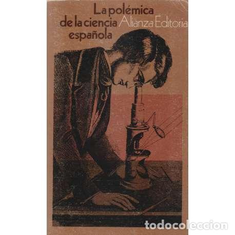 Libros: La pol&eacute;mica de la ciencia espa&ntilde;ola - VV.AA - Foto 1