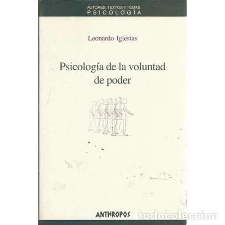 Libros: Psicolog&iacute;a de la voluntad de poder - Leonardo Iglesias - Foto 1