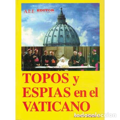 Libros: Topos y espias en el Vaticano - Baeza L&oacute;pez, &Aacute;lvaro - Foto 1