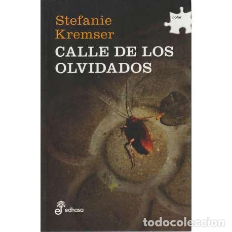 Libros: Calle de los olvidados - Stefanie Kremser - Foto 1