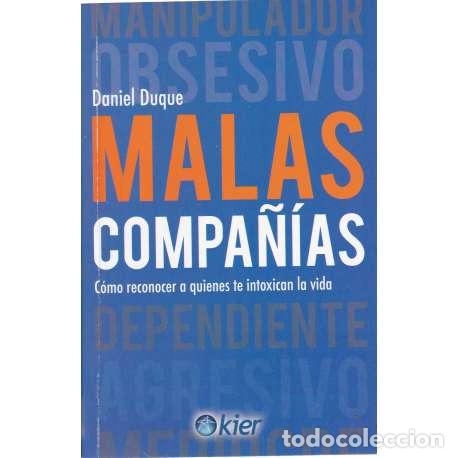 Libros: Malas compa&ntilde;&iacute;as - Duque, Daniel - Foto 1