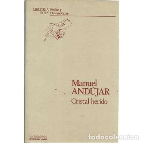Libros: Cristal herido - And&uacute;jar, Manuel - Foto 1
