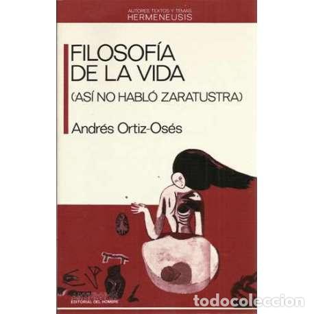 Libros: Filosof&iacute;a de la vida - Andr&eacute;s Ortiz-Os&eacute;s - Foto 1