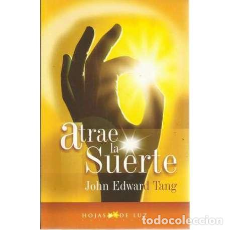 Libros: Atrae la suerte - John Edward Tang - Foto 1