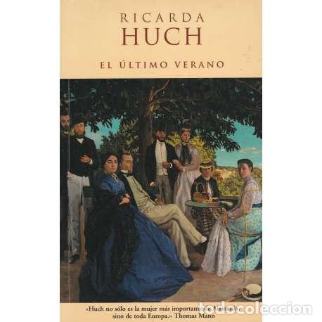 Libros: El &uacute;ltimo verano - Huch, Ricarda - Foto 1