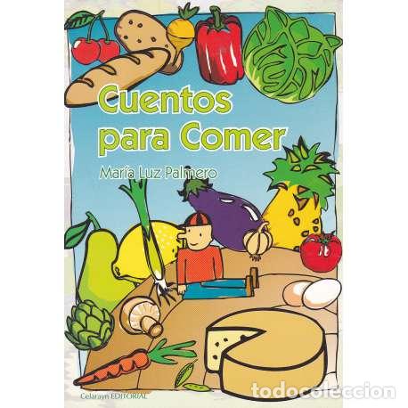 Libros: Cuentos para comer - Palmero, Mar&iacute;a Luz - Foto 1