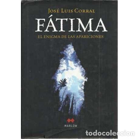 Libros: F&aacute;tima. El enigma de las apariciones - Corral, Jos&eacute; Luis - Foto 1