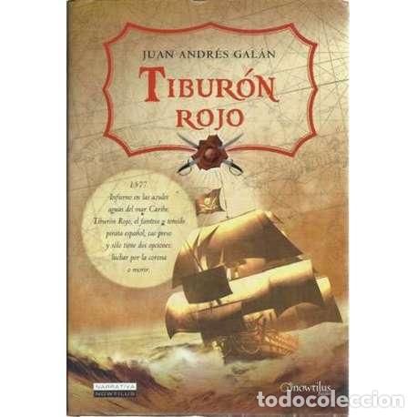 Libros: Tibur&oacute;n rojo - Juan Andr&eacute;s Gal&aacute;n - Foto 1
