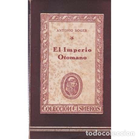 Libros: El Imperio Otomano - Roger, Antonio - Foto 1