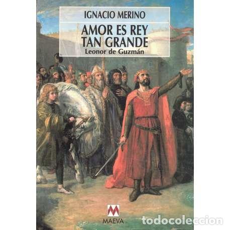 Libros: Amor es Rey tan grande - Merino, Ignacio - Foto 1