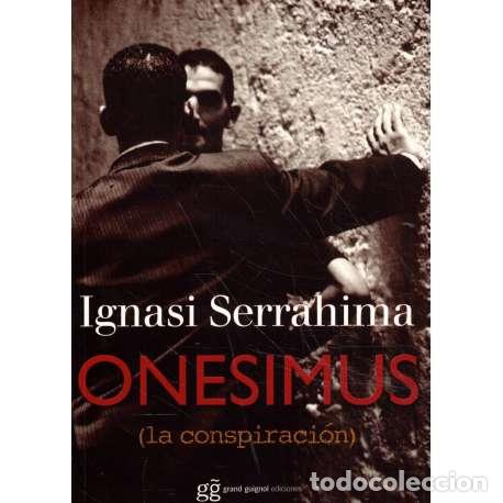 Libros: Onesimus. La conspiraci&oacute;n - Serrahima, Ignasi - Foto 1